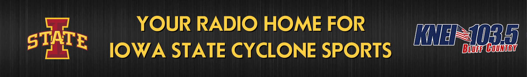 Banner with Iowa State Cyclones logo, text: "Your radio home for Iowa State Cyclone Sports," and KNEI 103.5 Bluff Country logo.